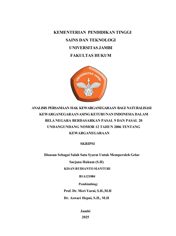 Cover ANALISIS PERSAMAAN HAK KEWARGANEGARAAN BAGI NATURALISASI KEWARGANEGARAANASINGKETURUNAN INDONESIA DALAM BELA NEGARA BERDASARKAN PASAL 9 DAN PASAL 20 UNDANGUNDANG NOMOR 12 TAHUN 2006 TENTANG KEWARGANEGARAAN